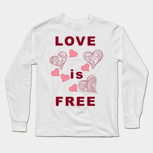 love is free with hearts Long Sleeve T-Shirt